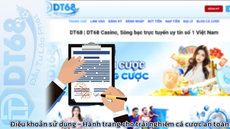 Điều khoản sử dụng - Hành trang cho trải nghiệm cá cược an toàn
