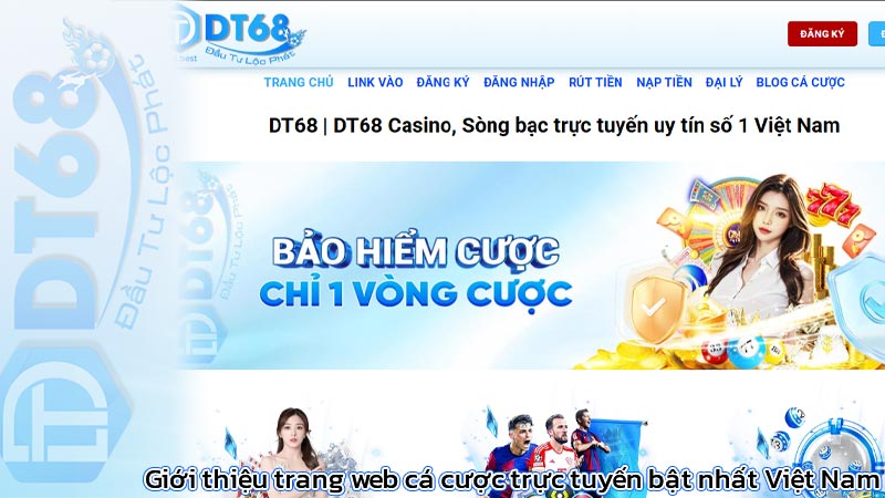 Giới thiệu trang web cá cược trực tuyến bật nhất Việt Nam